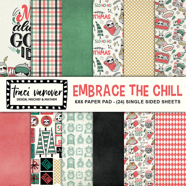 Embrace the Chill - 6" x 6" Paper Pad